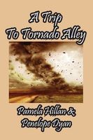 A Trip To Tornado Alley