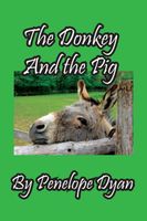 The Donkey And The Pig