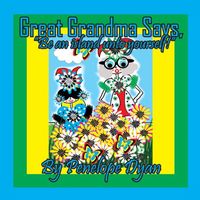Great Grandma Says, Be an island unto yourself!