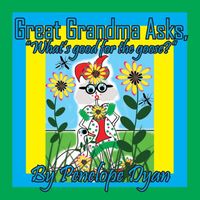 Great Grandma Asks, What's good for the goose?