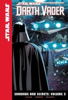 Star Wars: Shadows and Secrets: Volume 3