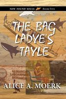 The Bag Ladye's Tayle, New Found Souls Book Five