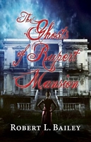 The Ghosts of Rupert Mansion
