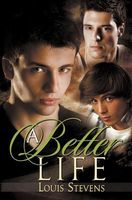 Cover of A Better Life by Louis Stevens