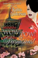 Wow! POW! & Persuasions! book cover