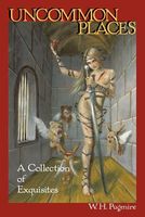 Cover of Uncommon Places by W.H. Pugmire