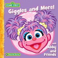 Giggles and More! with Abby and Friends