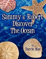 Sammy & Robert Discover the Ocean
