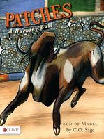 Cover of Patches, a Bucking Bull: Son of Mabel by C.O. Sage