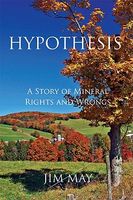 Hypothesis: A Story of Mineral Rights and Wrongs