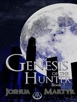 Cover of Genesis of the Hunter by Joshua Martyr