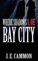 Cover of Bay City by J.E. Cammon