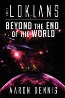 Beyond the End of the World