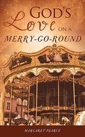 God's Love on a Merry-Go-Round