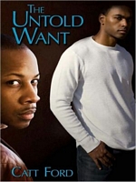 Cover of The Untold Want by Catt Ford