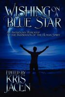 Cover of Wishing on a Blue Star by Kris Jacen