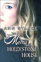 Cover of Moira at Hollystone House by Ann Staadt