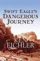 Swift Eagle's Dangerous Journey