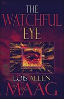 Cover of The Watchful Eye by Lois Allen Maag