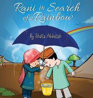Cover of Rani in Search of Rainbow by Shaila Abdullah