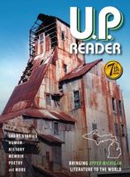 Cover of U.P. Reader -- Volume #7 by Mikel B. Classen