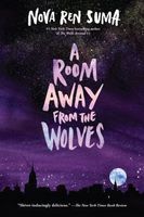 A Room Away from the Wolves