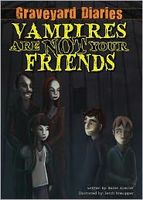 Vampires Are Not Your Friends
