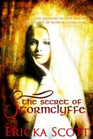 Cover of The Secret of StormClyffe by Ericka Scott