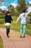 Waiting For Ethan