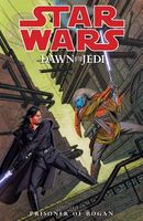 Star Wars: Dawn of the Jedi, Volume 2: Prisoner of Bogan