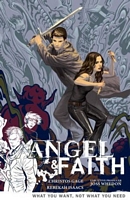 Angel and Faith, Volume 5: What You Want, Not What You Need