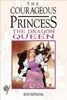 The Courageous Princess Volume 3 the Dragon Queen