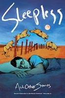 Cover of Sleepless and Other Stories: David Chelsea's 24-Hour Comics Volume 2 by David Chelsea