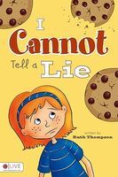 Cover of I Cannot Tell a Lie by Ruth Thompson