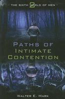 Paths of Intimate Contention
