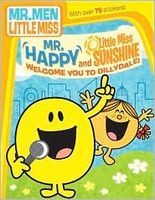 Mr. Happy and Little Miss Sunshine Welcome You to Dillydale!