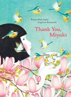 Cover of Thank You, Miyuki by Roxanne Marie Galliez