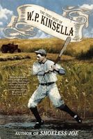 The Very Best of W.P. Kinsella