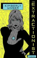 Cover of The Extractionist by Kimberly Unger
