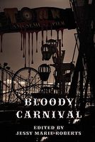Cover of Bloody Carnival by Jessy Marie Roberts