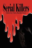 Cover of Serial Killers by Chris Bartholomew