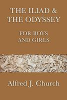 The Iliad & the Odyssey for Boys and Girls