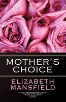 Mother's Choice