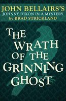 The Wrath of the Grinning Ghost