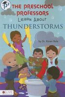 The Preschool Professors Learn about Thunderstorms