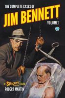 Cover of The Complete Cases of Jim Bennett, Volume 1 by Robert Martin
