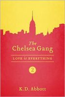 The Chelsea Gang: Love is Everything