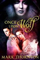 Cover of Once Upon a Wolf by Mark Thornton