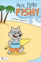 Here Fishy Fishy
