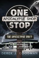 Cover of The Apocalypse Shift by Derek J. Goodman